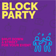a purple background with text and icons. Text reads Block Party: Shut down a street for your event
